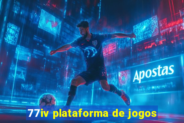 77iv plataforma de jogos